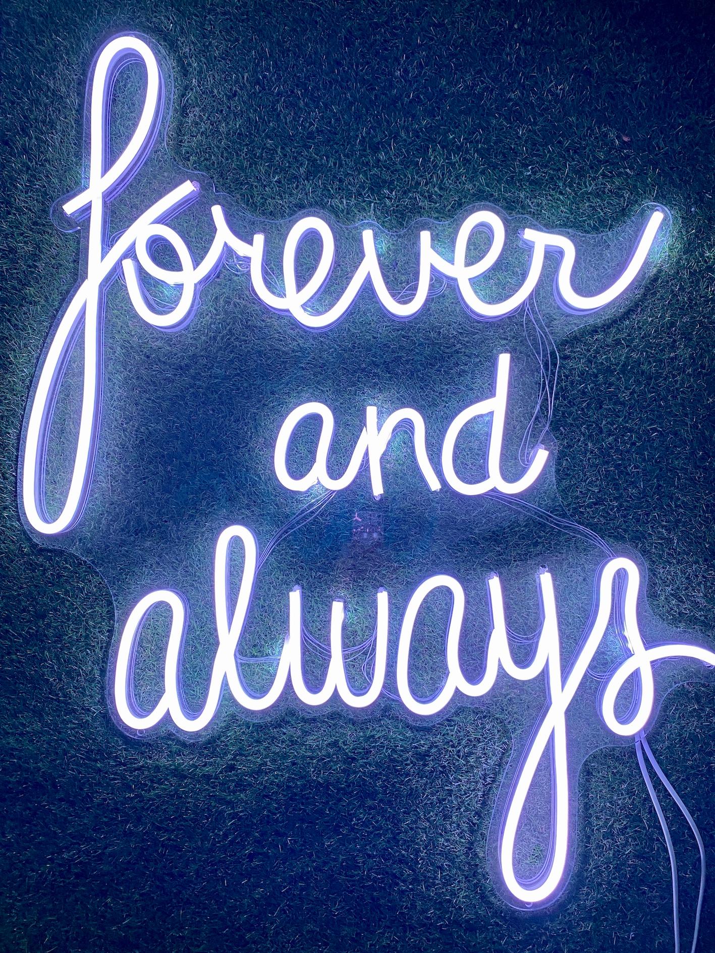 Forever and always neon sign